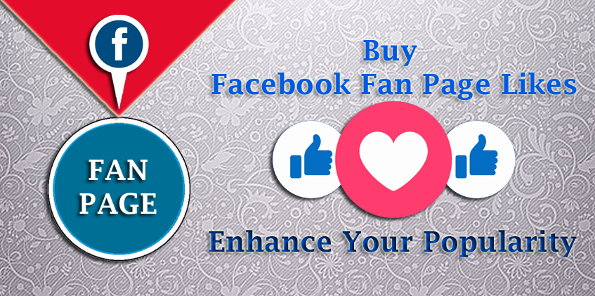 Buy Facebook Fan Page Likes - Enhance Your Popularity